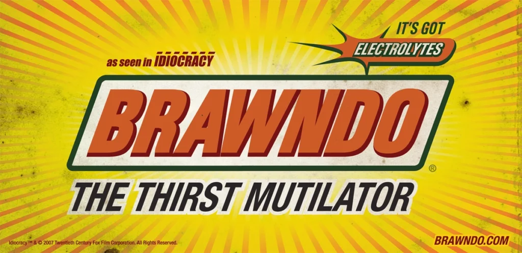 brawndo the thirst mutilator